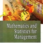 Mathematics and Statistics for Management