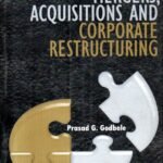 Mergers, Acquisitions and Corporate Restructuring