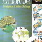 Anthropology Development & Modern Challenges