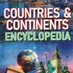 Countries & Continents Encyclopedia