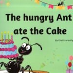 The Hungry Ant Ate the Cake