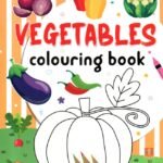 Vegetables Colouring Book