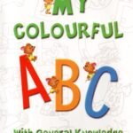 My Colourful ABC with General Knowledge