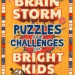 Brain Storm Puzzles and Challenges for Bright Kids