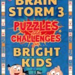 Brain Storm 3 Puzzles and Challenges for Bright Kids