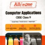 All in one Computer Applications Guide for CBSE Class 9th