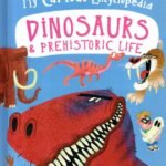 My Curious Encyclopedia Dinosaurs & Prehistoric Life
