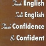 Think English Talk English Think Confidence Be Confident