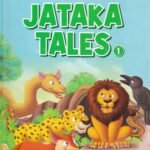 The Fascinating World of Jataka Tales 1