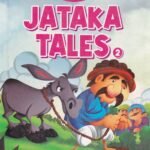 The Fascinating World of Jataka Tales 2