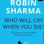 Who Will Cry When You Die?