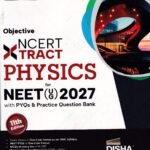 Disha's Objective NCERT Tract Physics for NEET (UG) 2027