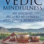 Vedic Mindfulness